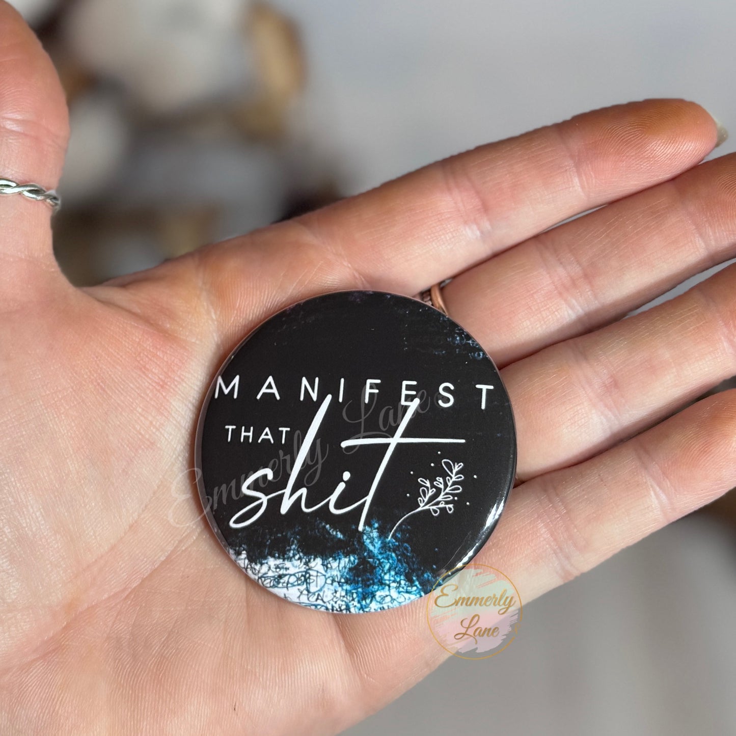 Manifest that shit Button Pin