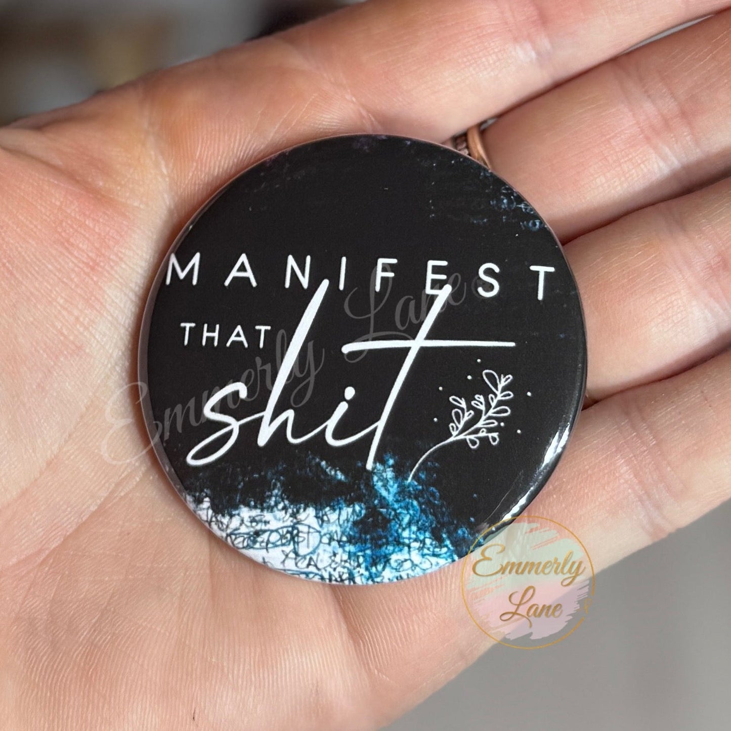 Manifest that shit Button Pin
