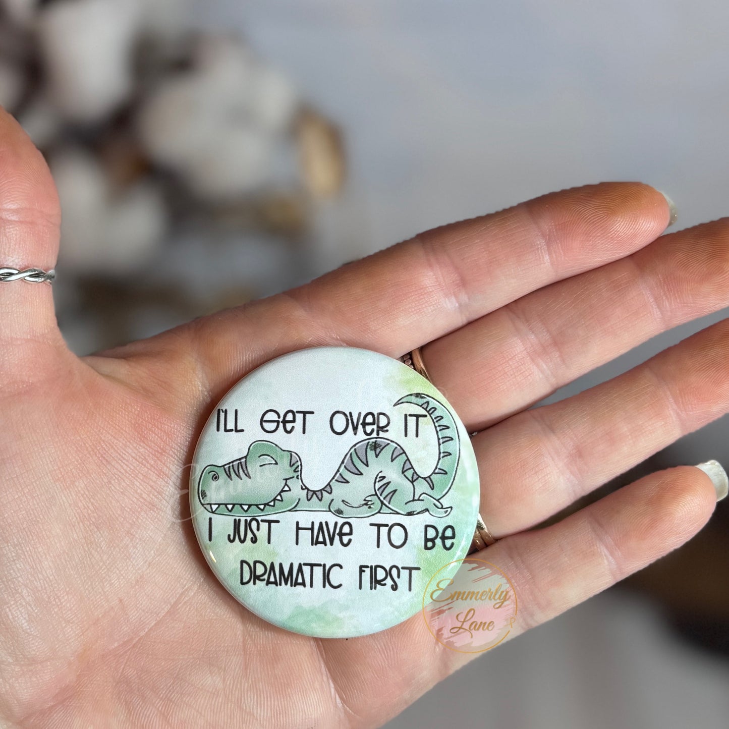 I'll get over it Button Pin