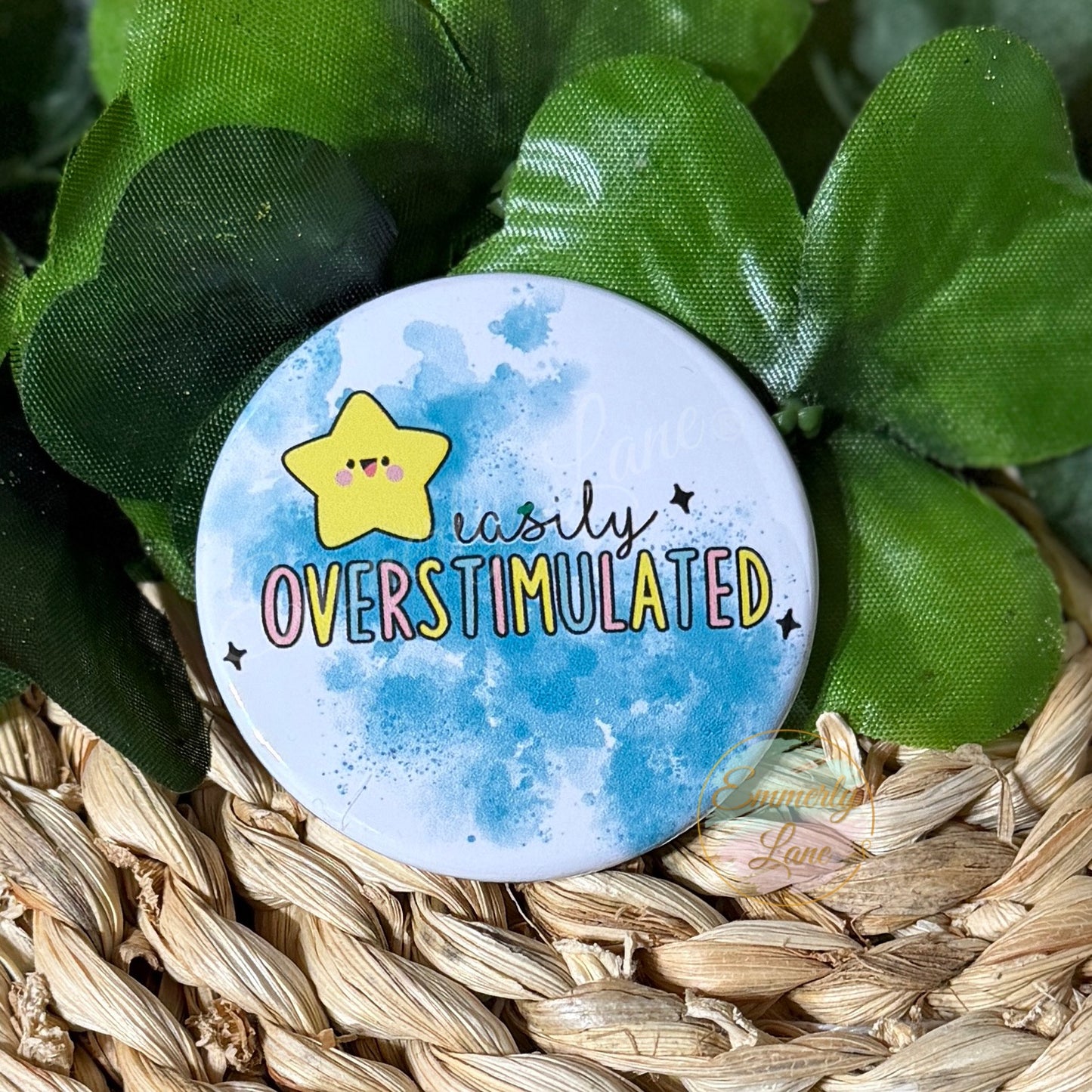 Easily Overstimulated Button Pin