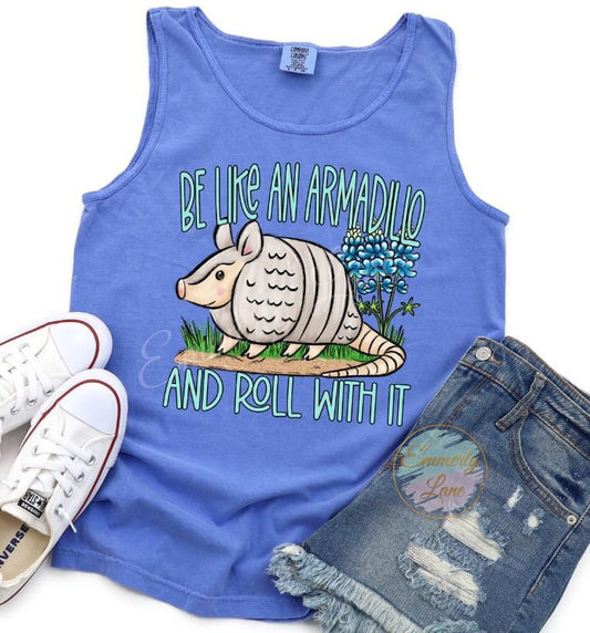 Be like an armadillo Shirt