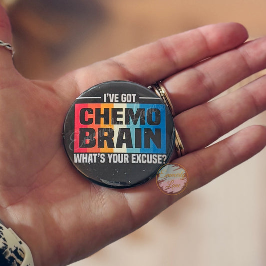 I’ve got chemo brain Pinback Button