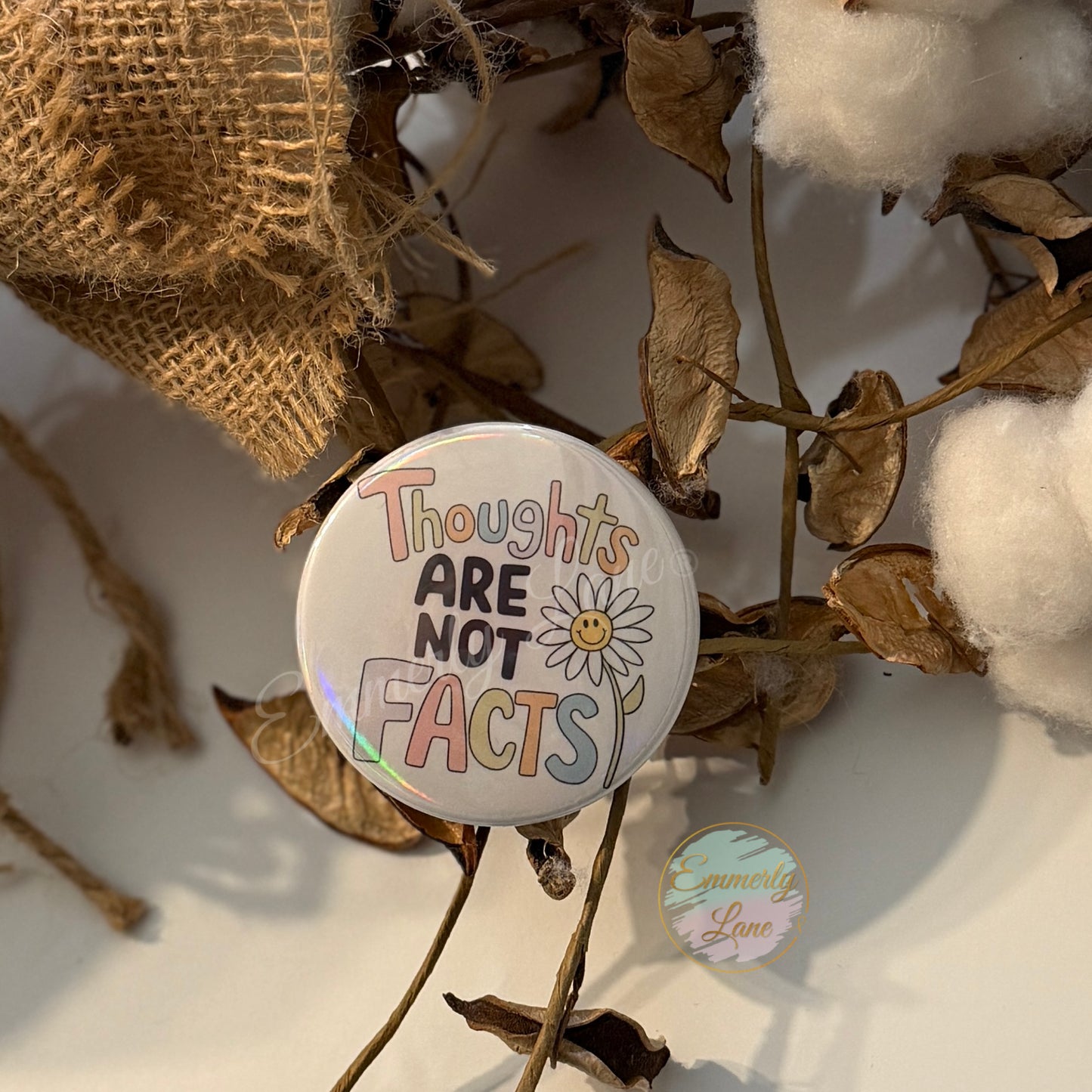 Thoughts are not facts Holographic Button Pin