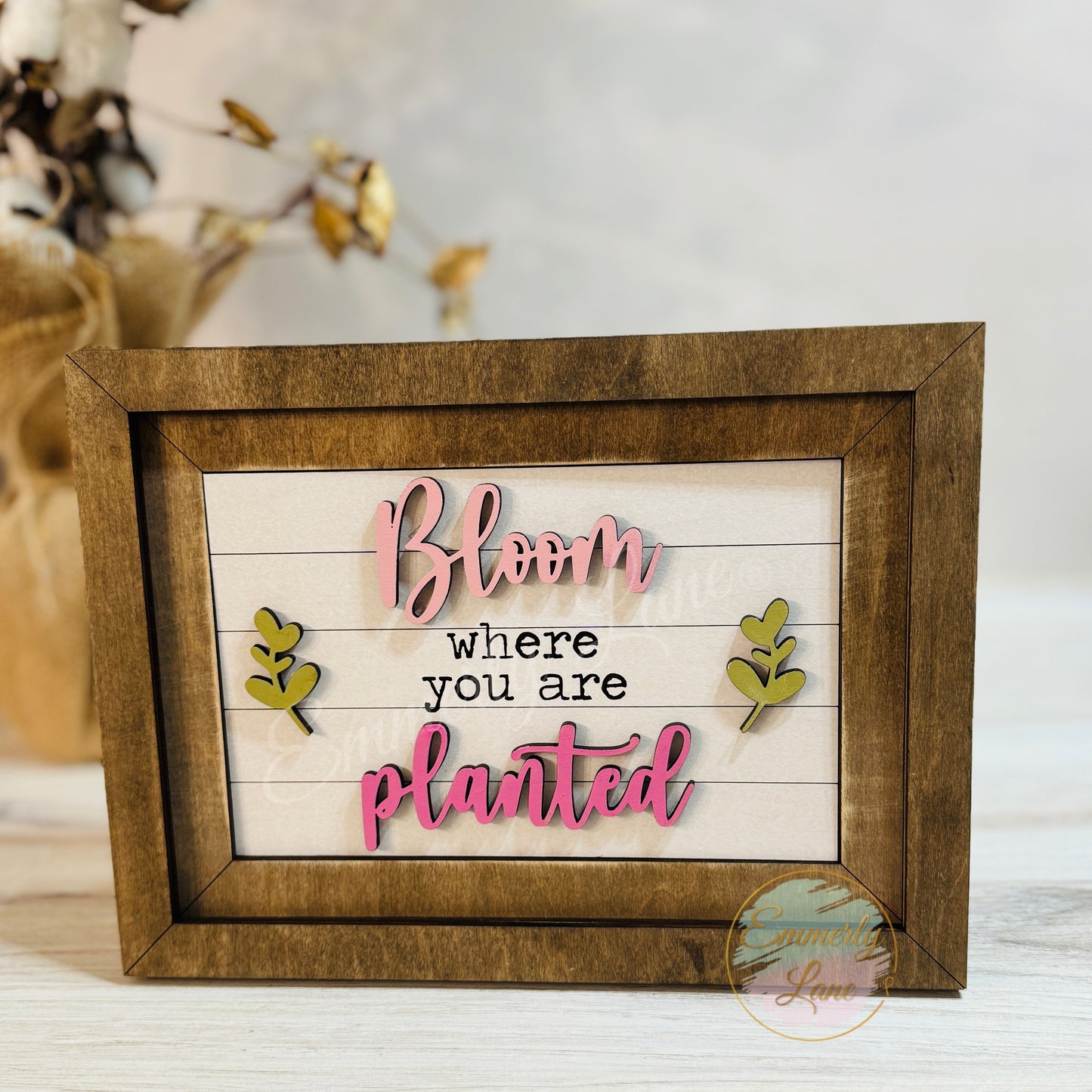 Bloom where you are planted Insert