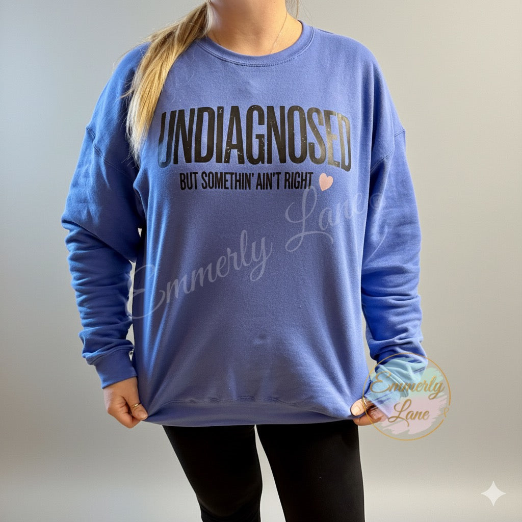 Undiagnosed but something ain't right Shirt