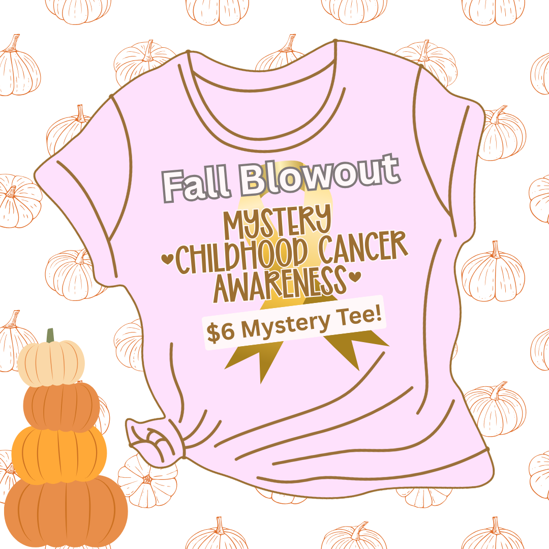 Mystery Tee Blowout- Childhood Cancer Awareness Edition