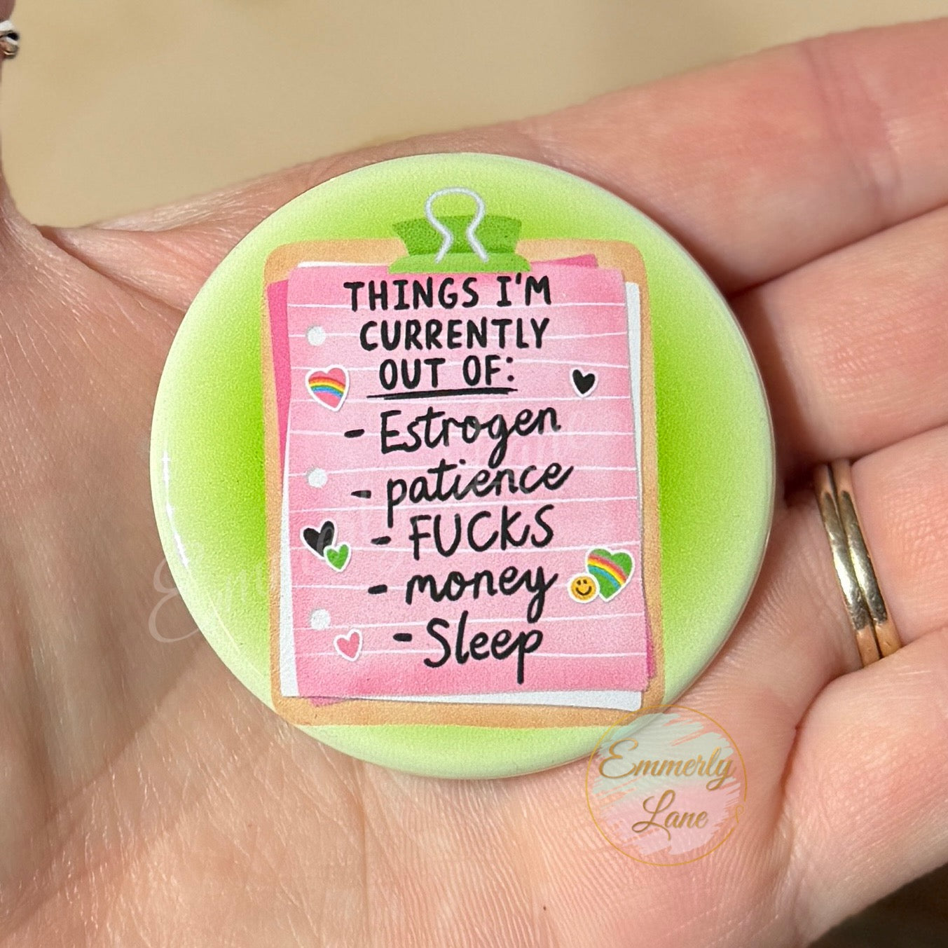 Things I am currently out of..perimenopause edition Button Pin