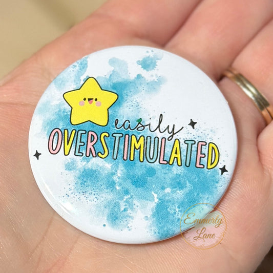 Easily Overstimulated Button Pin