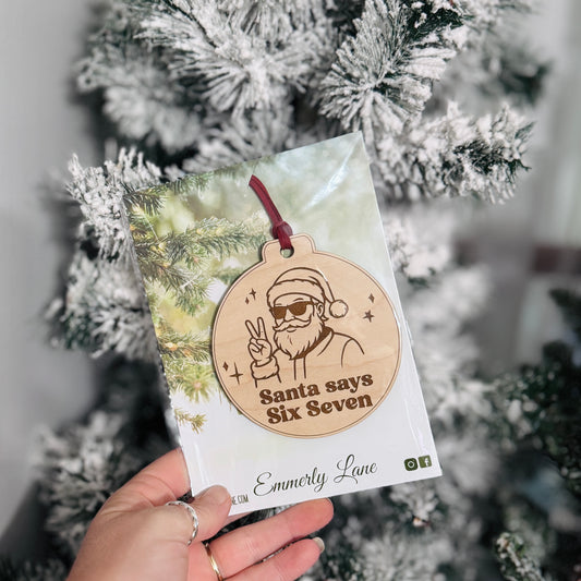 Santa says six seven funny Ornament