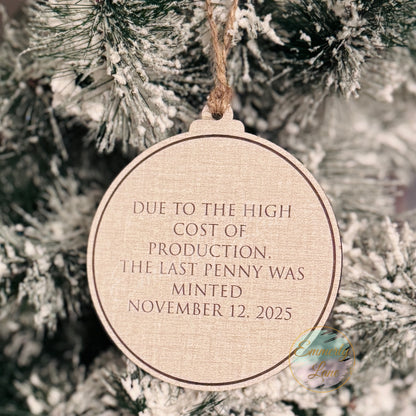 The year we lost our cents Ornament