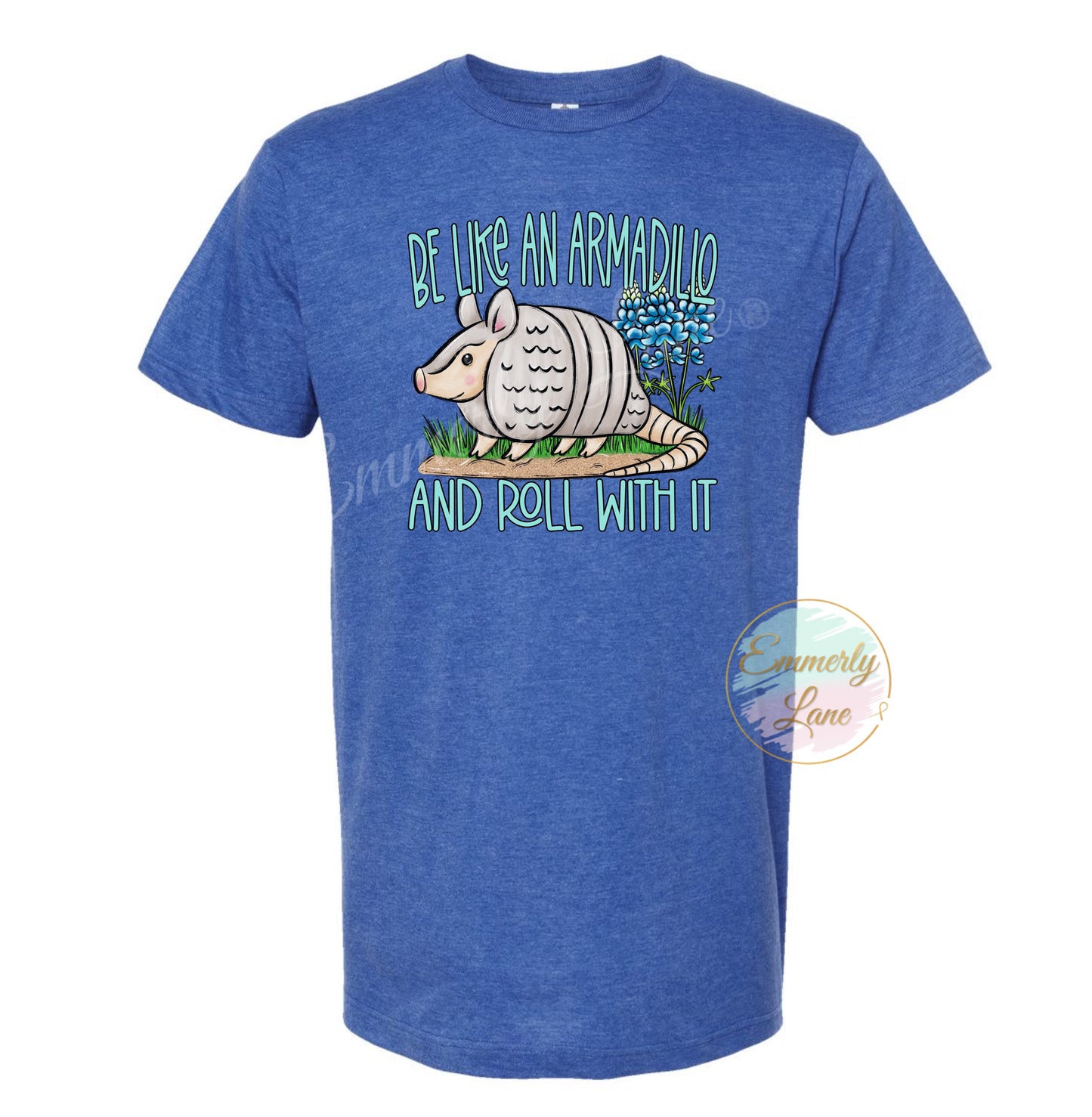 Be like an armadillo Shirt