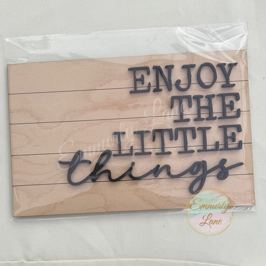 Enjoy the little things Insert