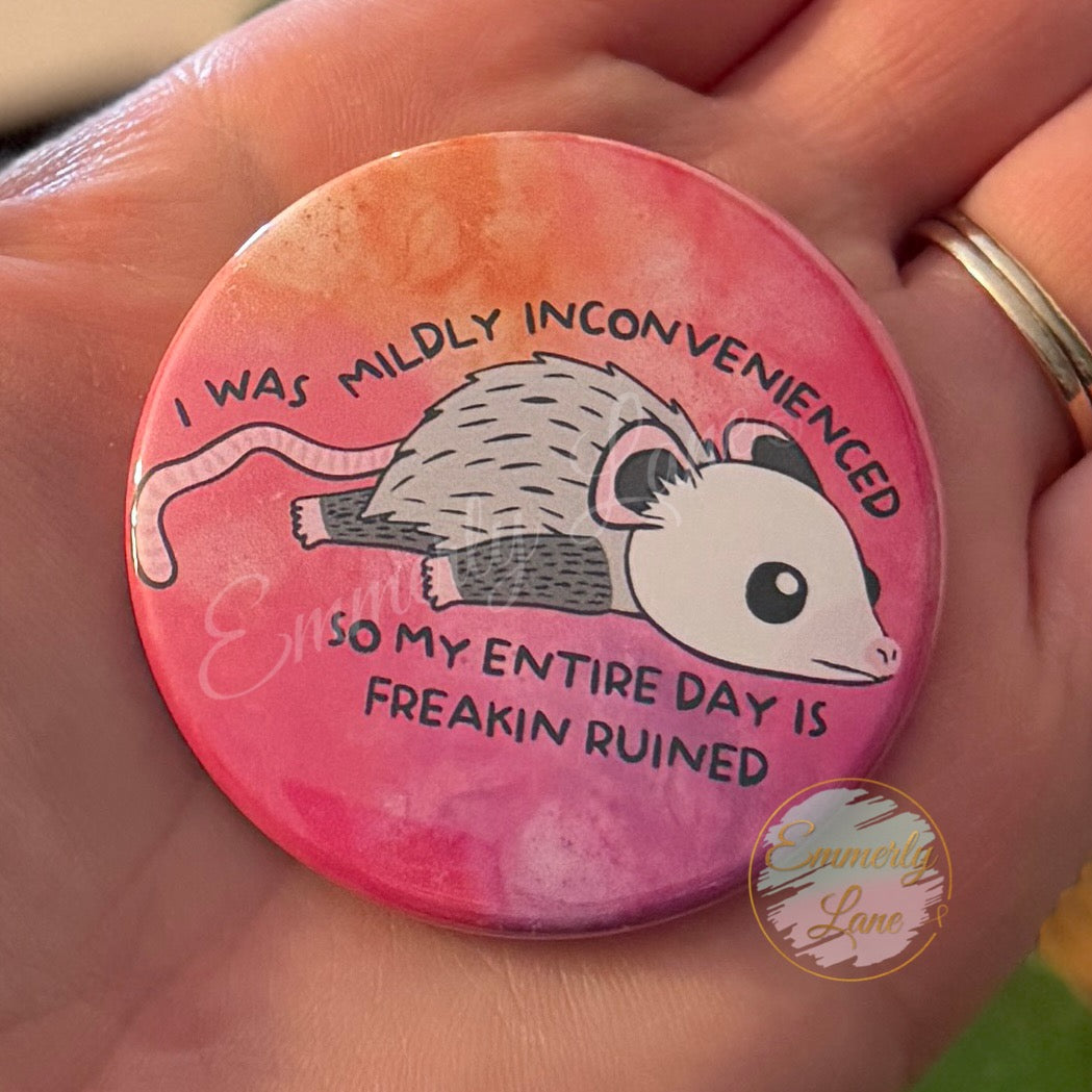 I was mildy inconvenienced Button Pin