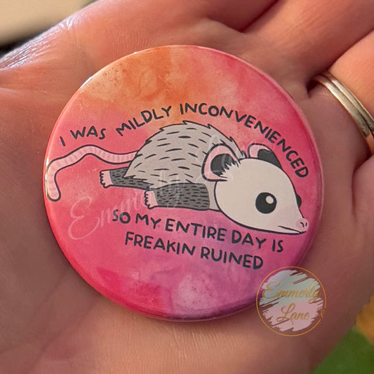 I was mildy inconvenienced Button Pin