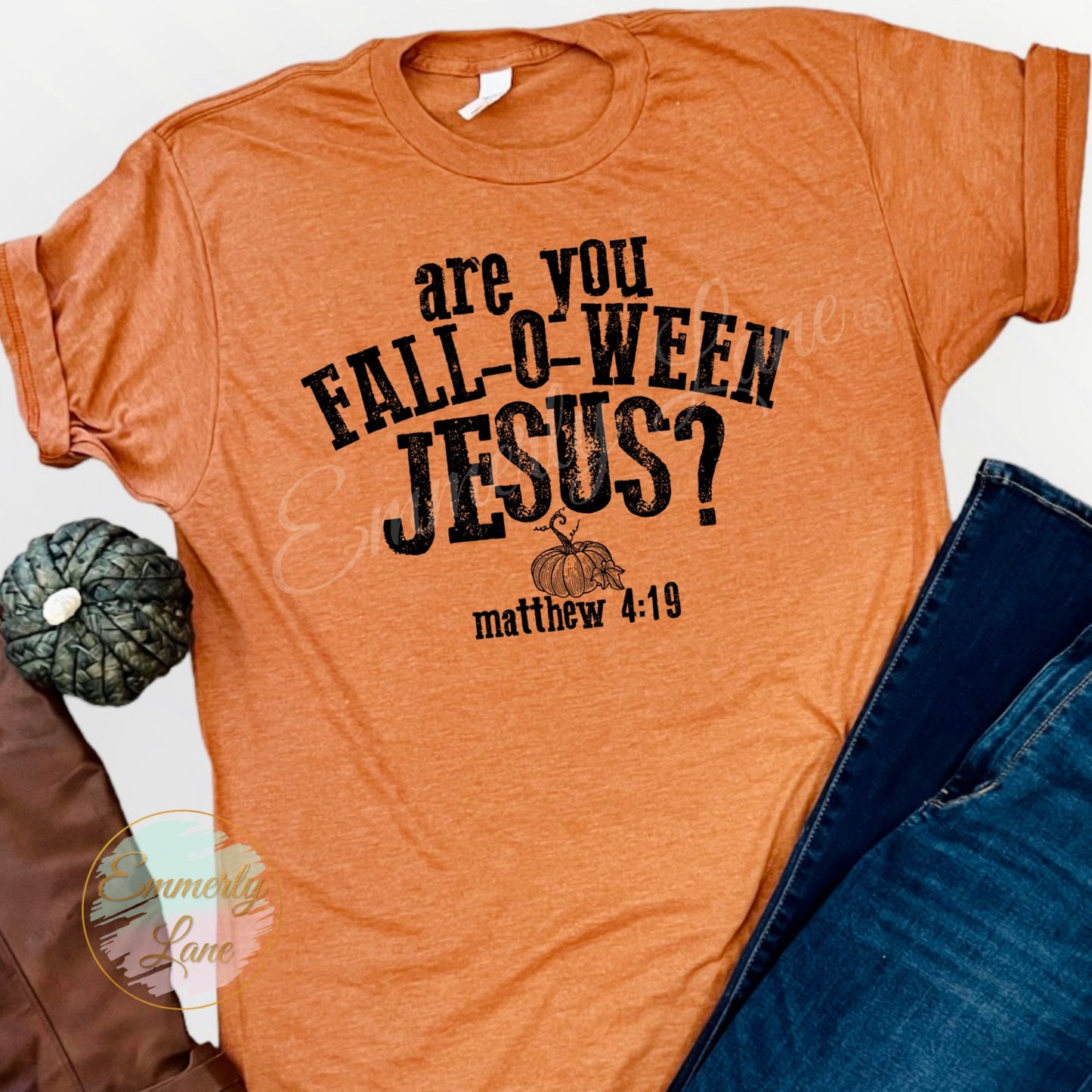 Are you Fall-O-Ween Jesus Tee