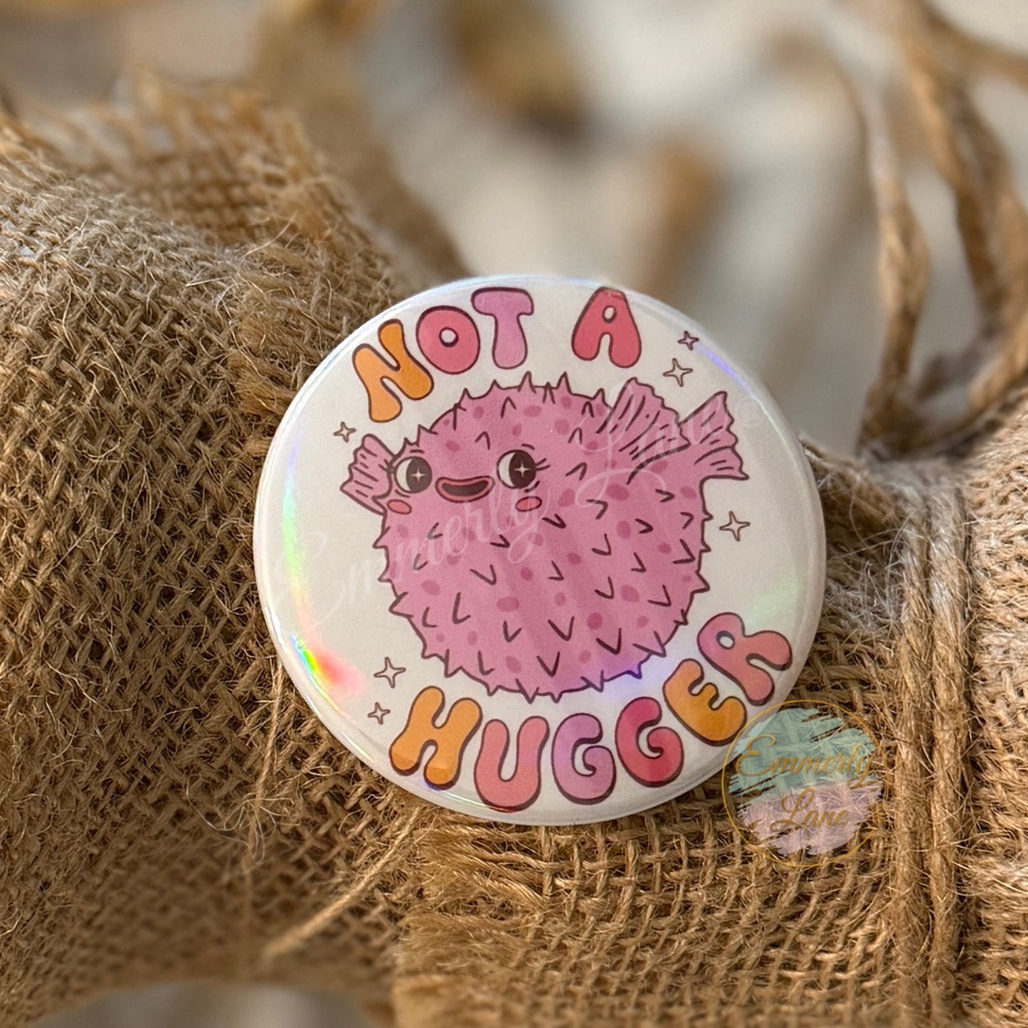 Not a Hugger Pufferfish Button Pin