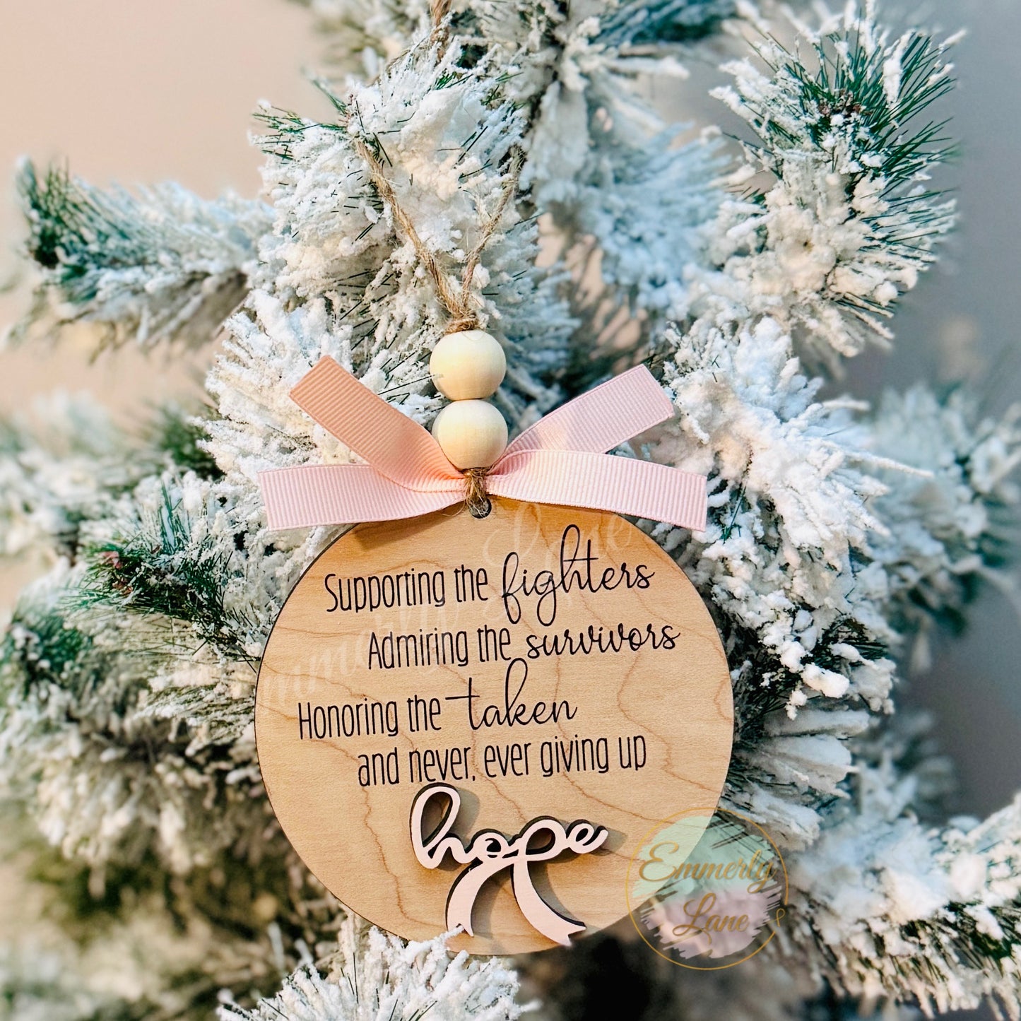 Hope Ornament- supporting, admiring, & honoring