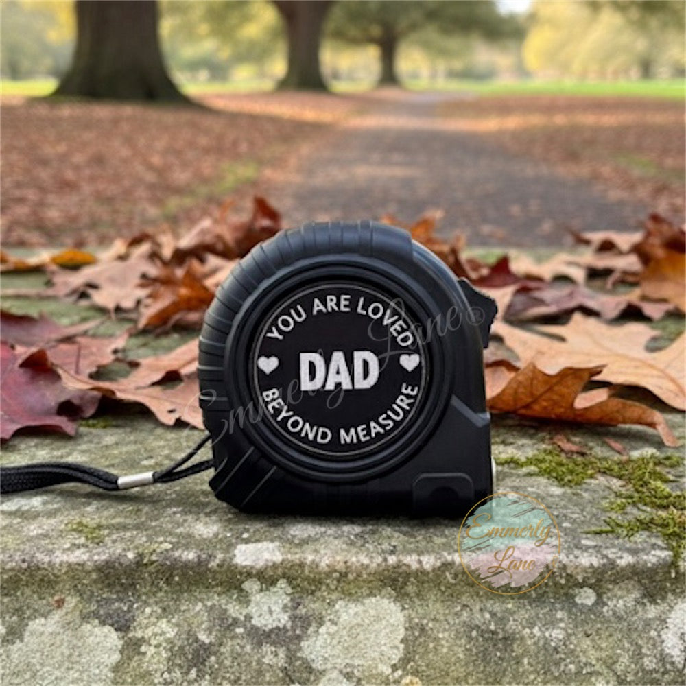 You are Loved Beyond Measure Tape Measure