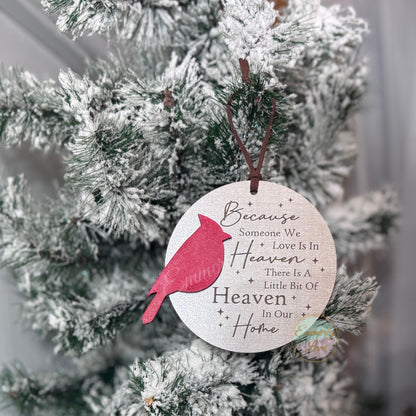 Because someone we love is in Heaven Ornament