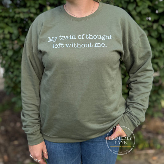 My Train of Thought Left Without Me Shirt