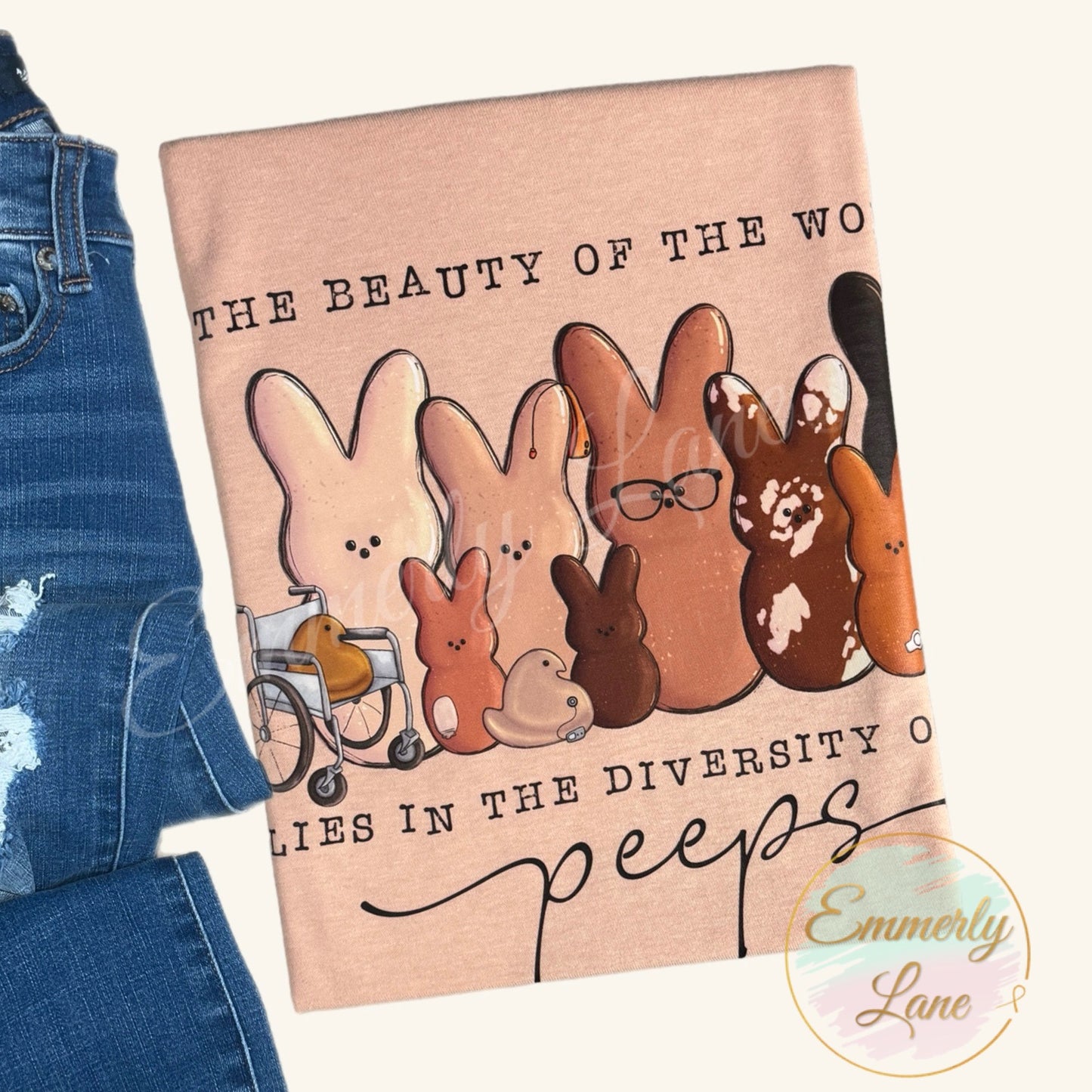 The beauty of the world lies in the diversity of its peeps Tee