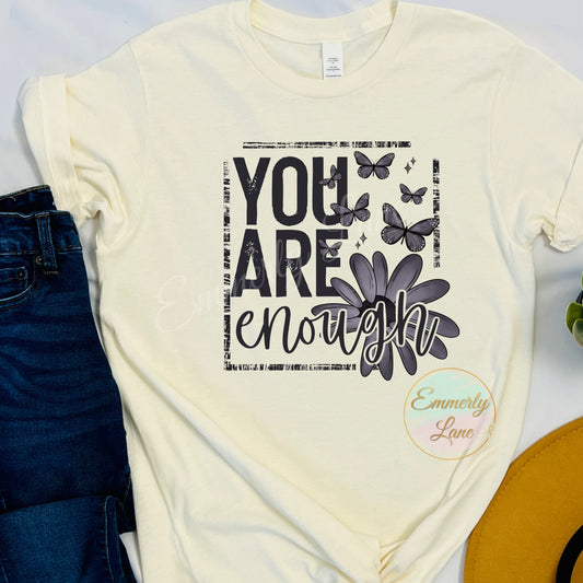 You are enough Tee