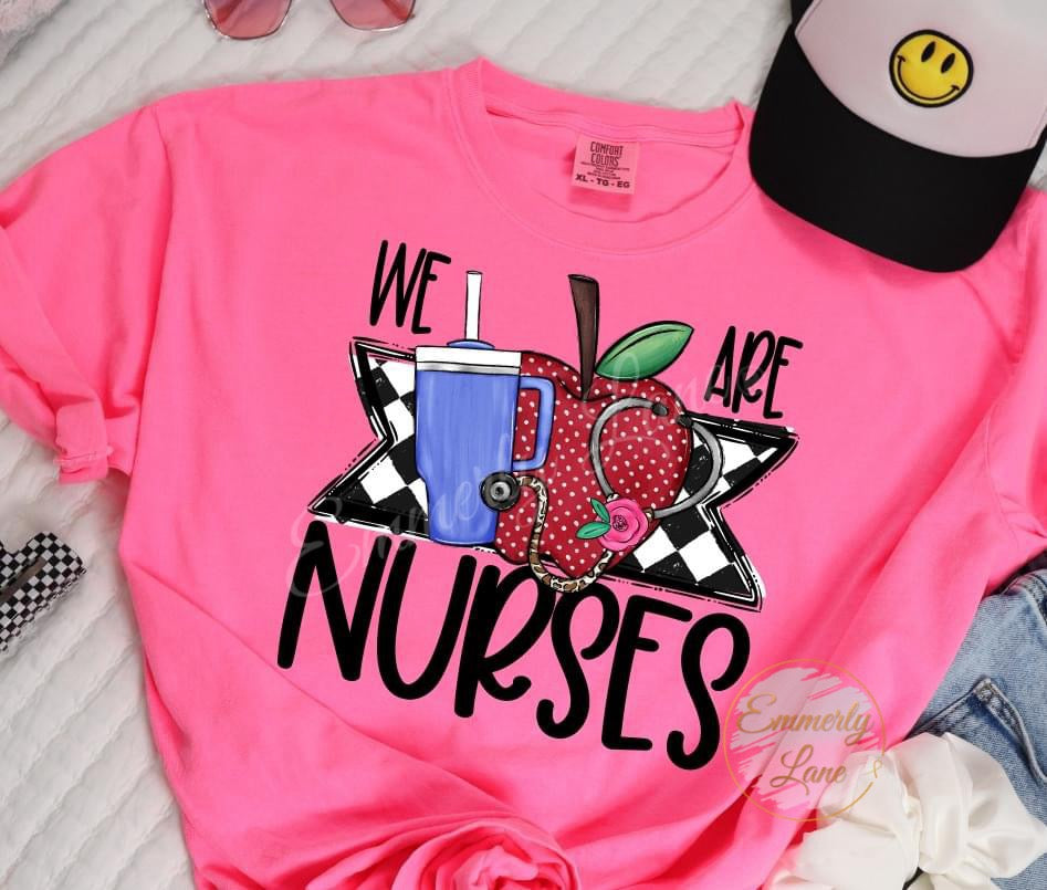 We are Nurses Tee