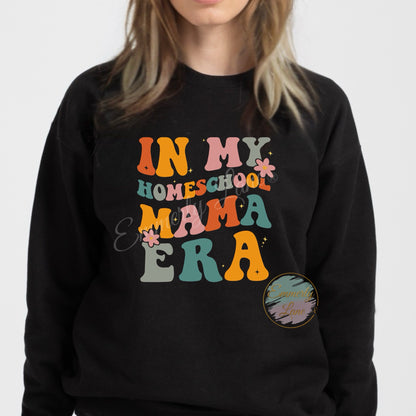 In My Homeschool Mama Era Shirt