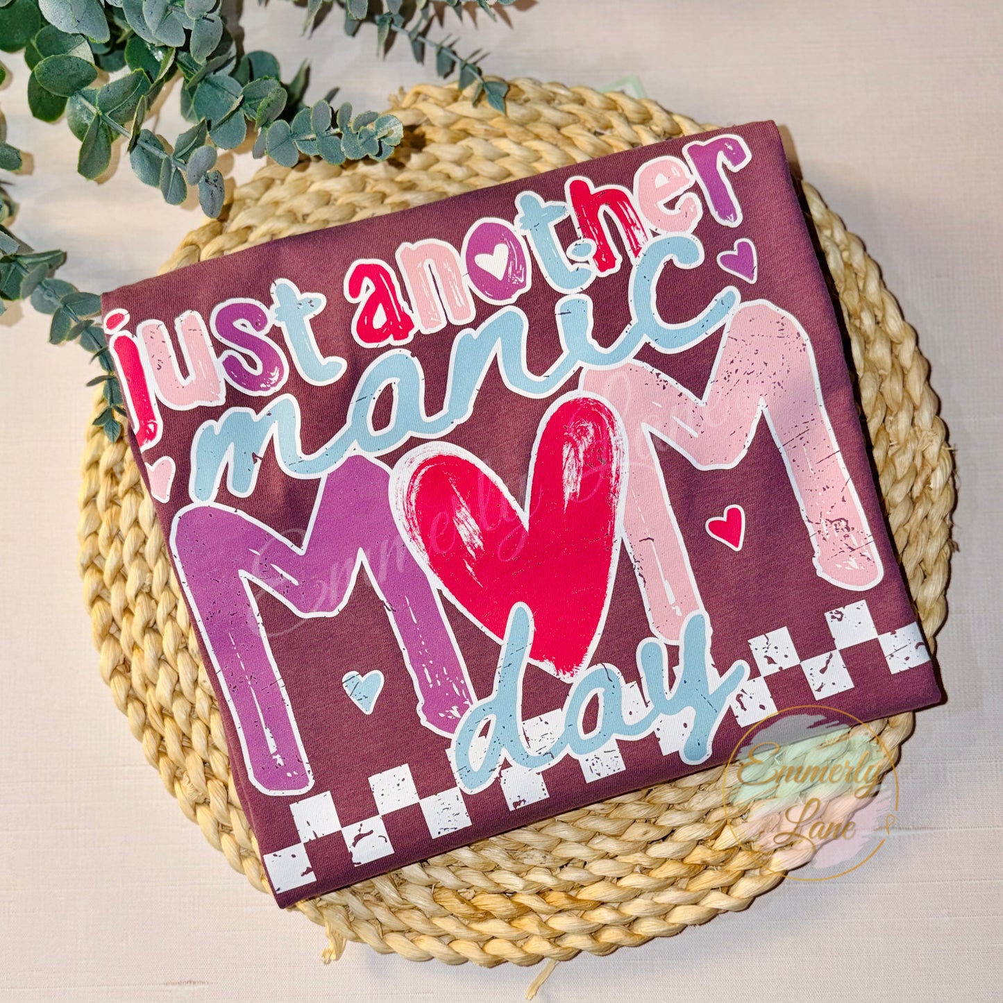 Just another manic mom day Tee
