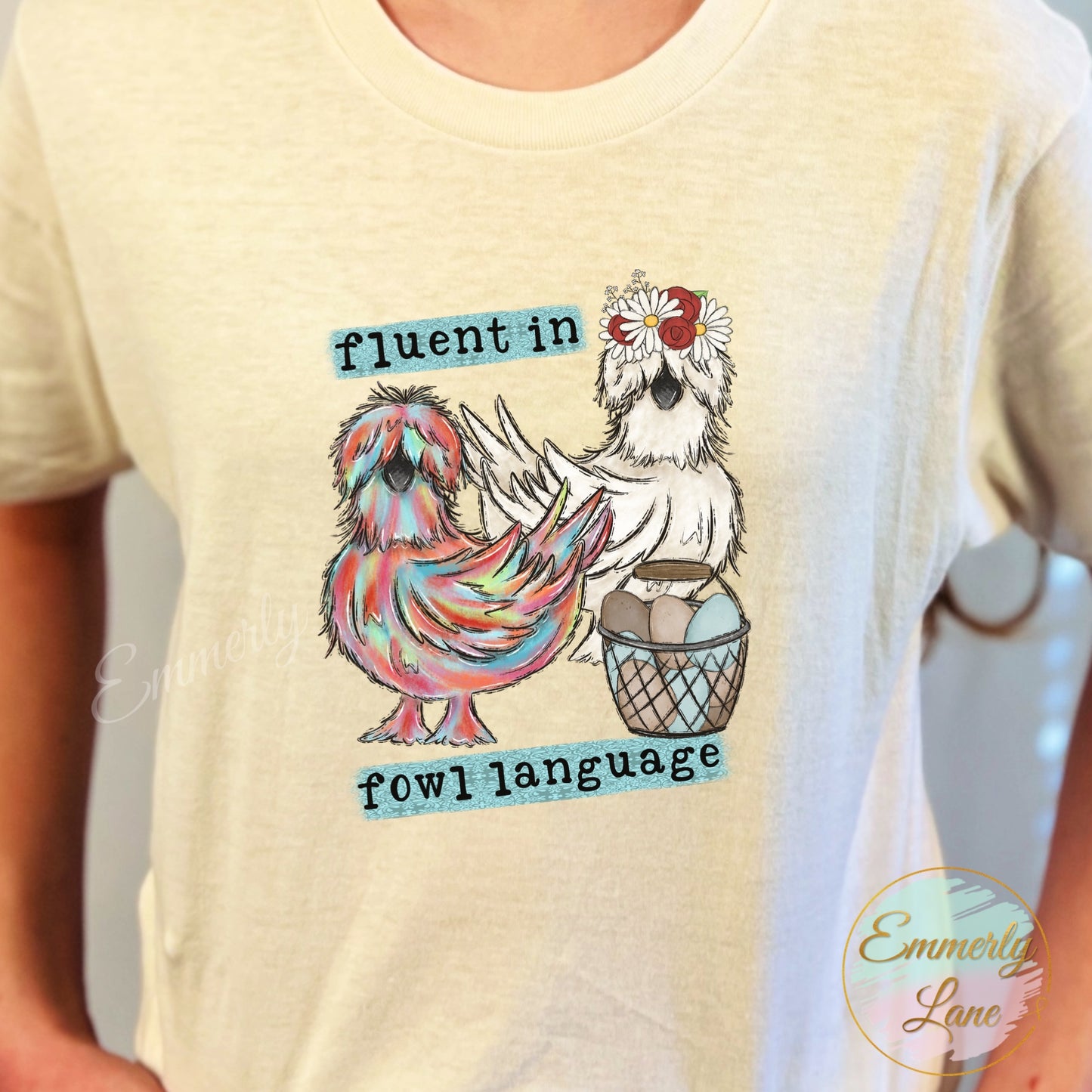 Fluent in fowl language Tee