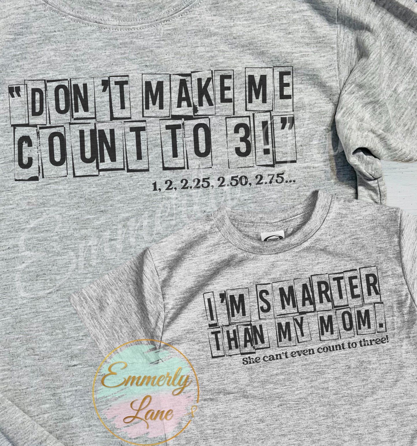 Mommy Tee- Don't make me count to 3!