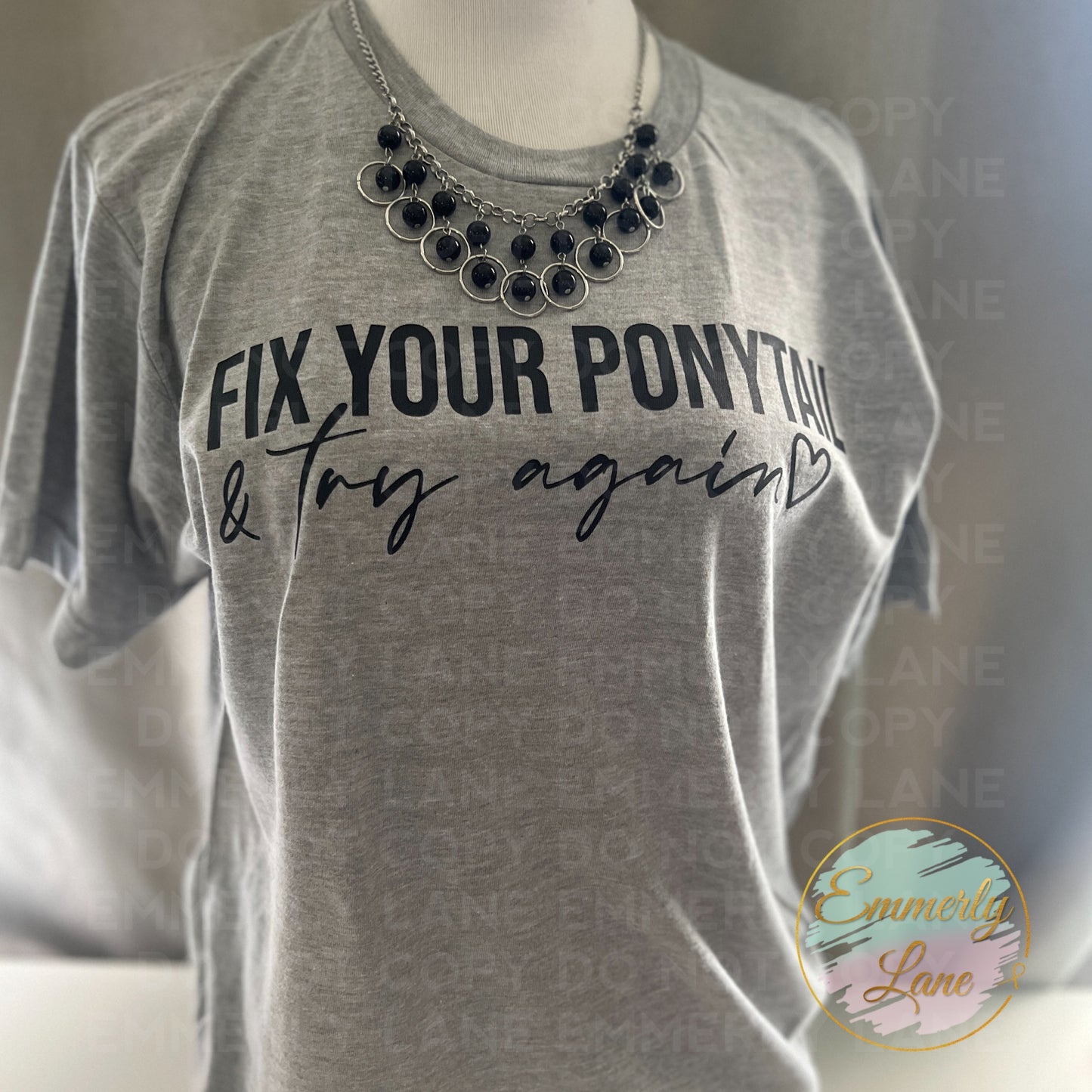 Fix your ponytail Tee