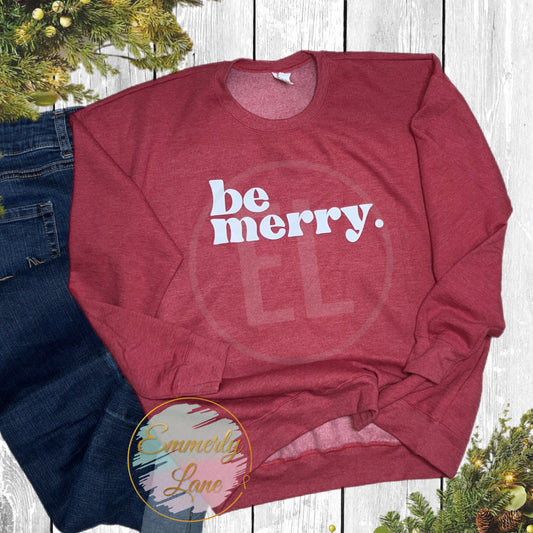 Be Merry Shirt