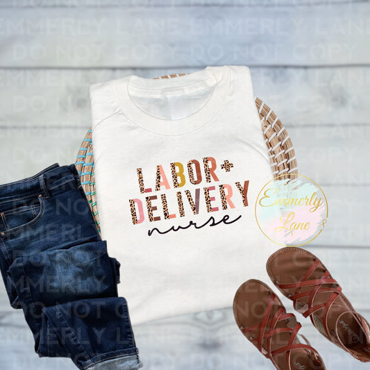 Labor + Delivery Nurse Tee