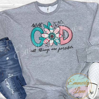 With God all things are possible Shirt